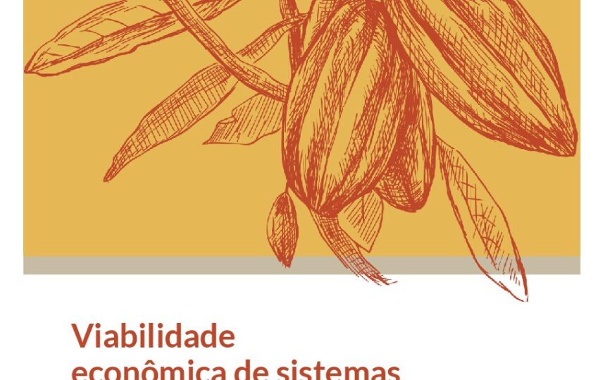 Capa: Viabilidade econômica de sistemas produtivos com cacau